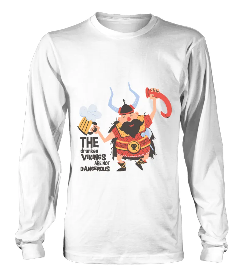 The Drunken Vikings Are Not Dangerous Camiseta de manga larga Unisex